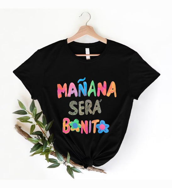 "Mañana Sera' Bonito" Graphic Tee