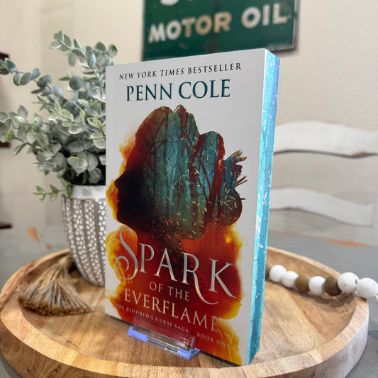 Spark of the Everflame: The Kindred's Curse Saga #1