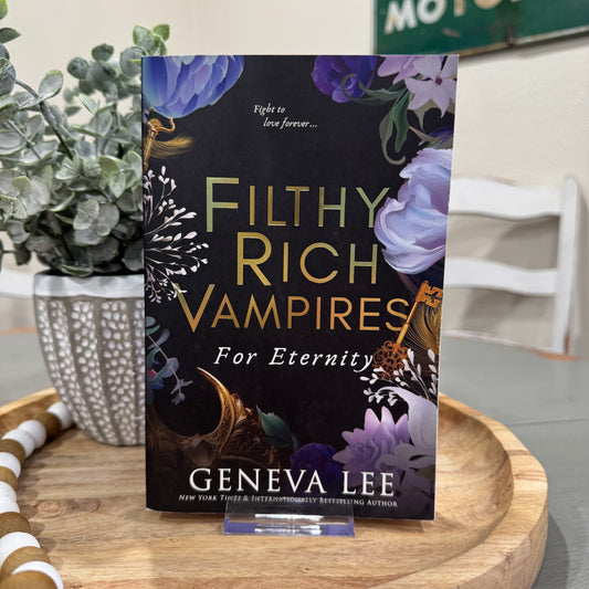Filthy Rich Vampires For Eternity *Remainder